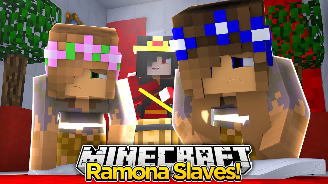 Minecraft Royal Family-RAMONA MAKES ME HER SLAVE!!