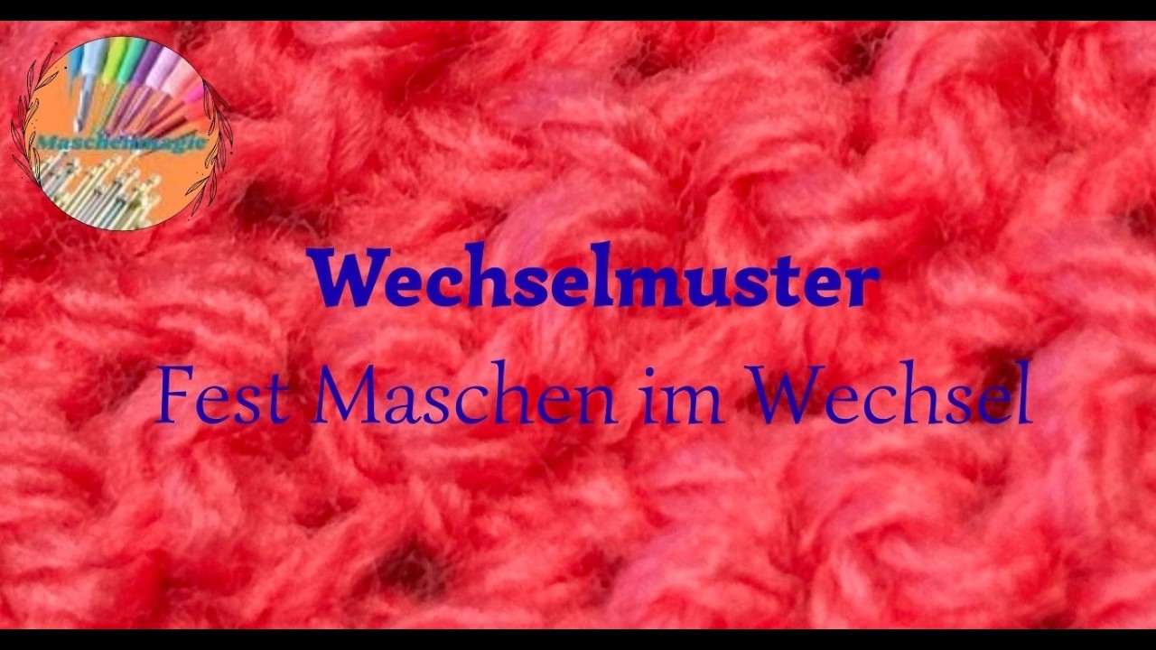 Wechselnde feste Maschen