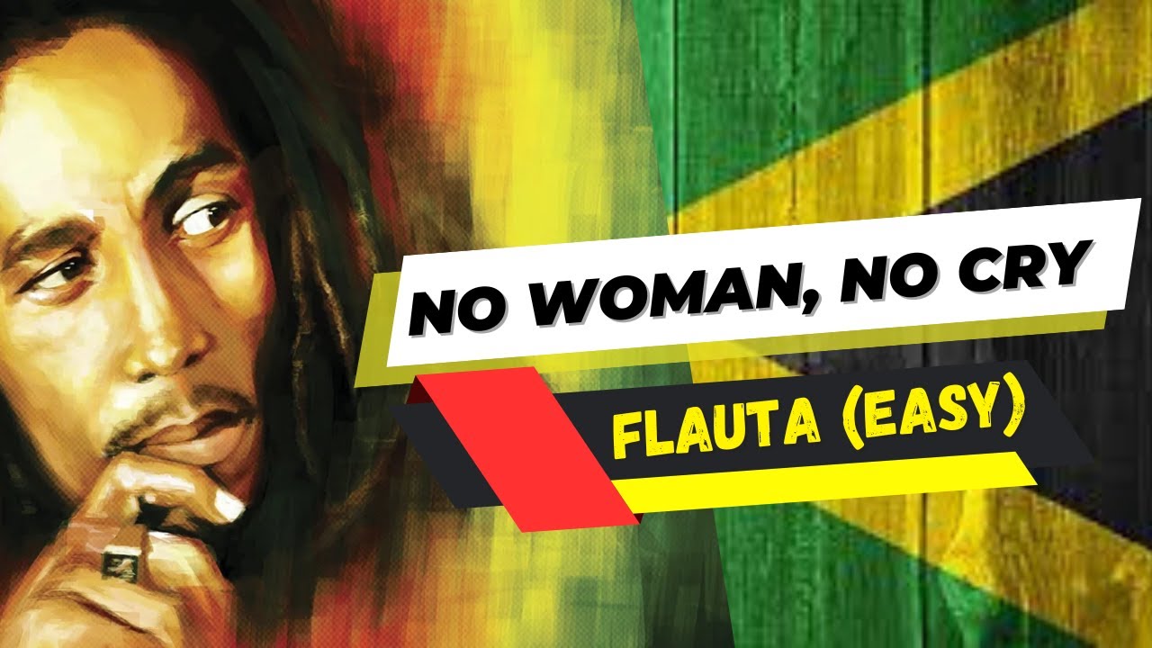 No Woman, No Cry - Bob Marley (Flauta Easy)