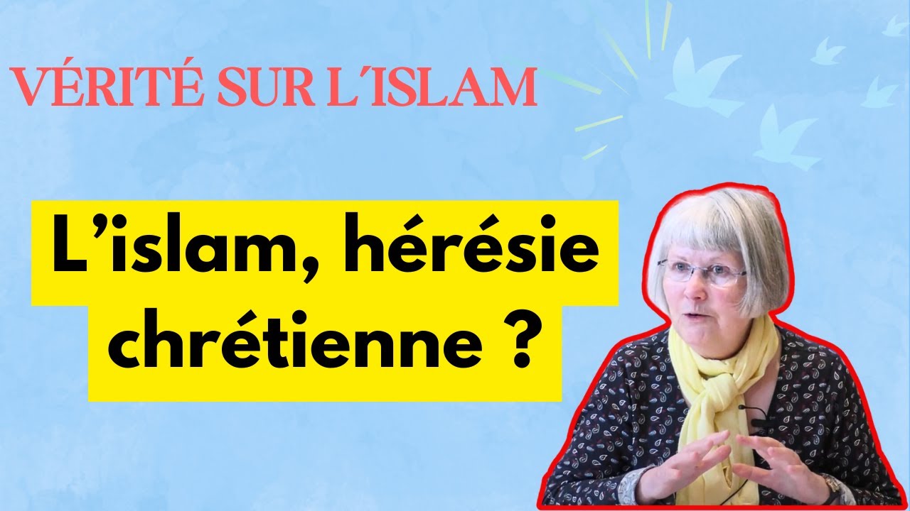 Annie Laurent - L&rsquo;islam, une h&eacute;r&eacute;sie ?