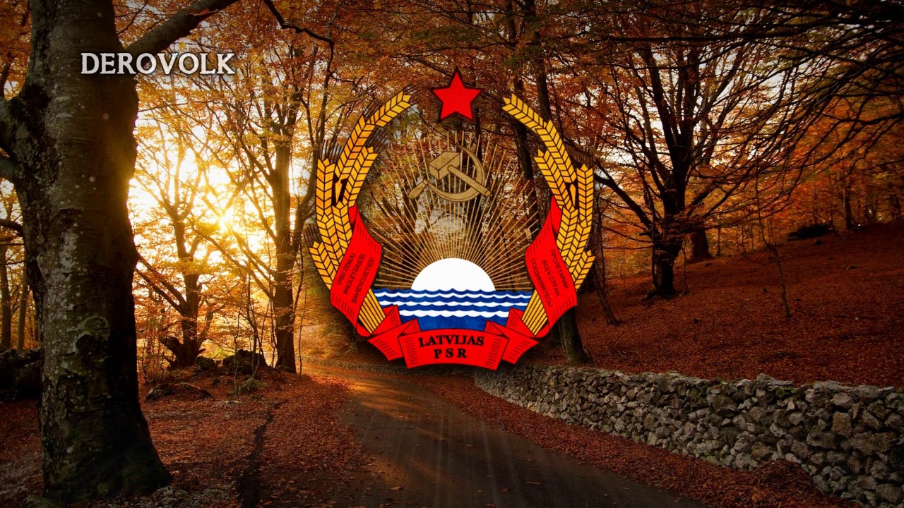National Anthem of the Latvian SSR (1945-1990) - 