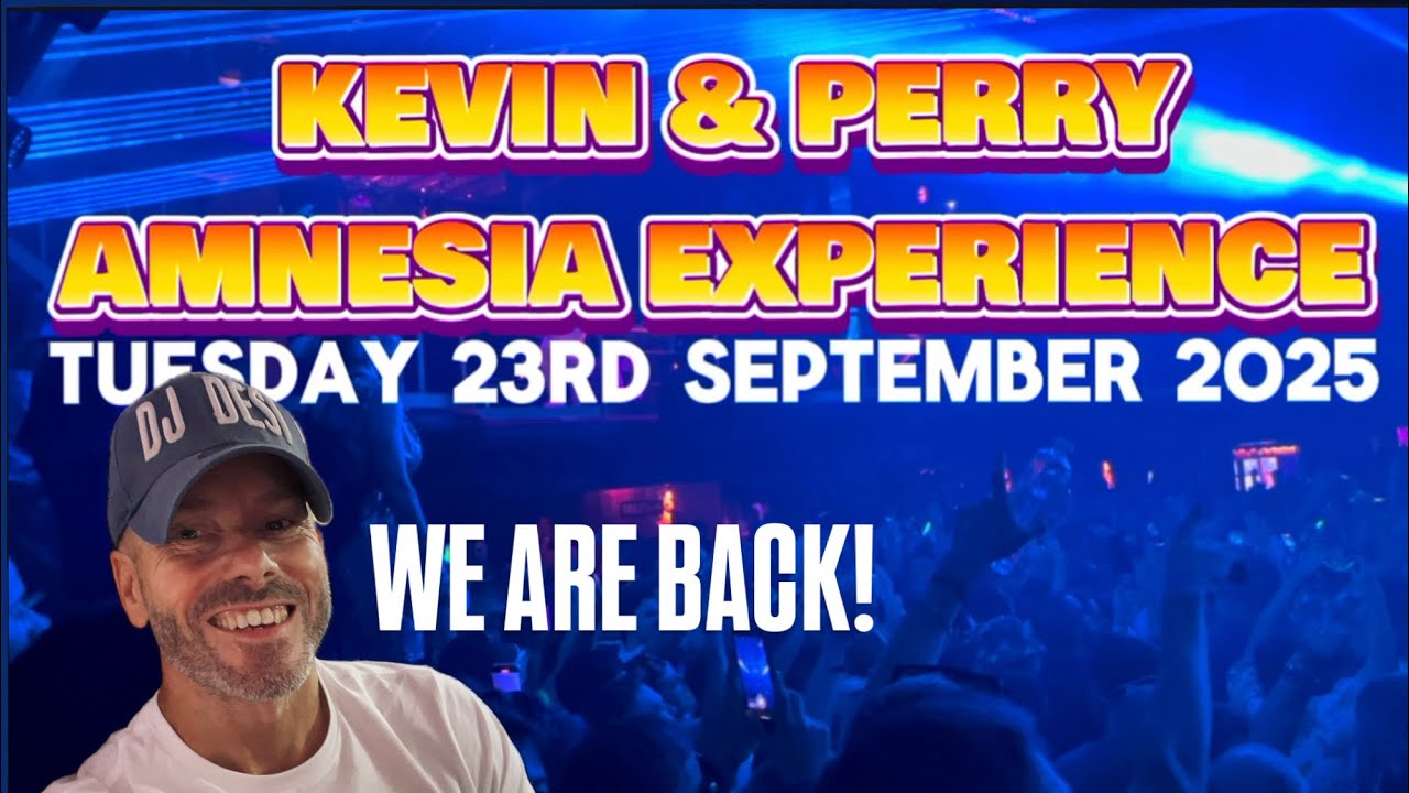 KEVIN & PERRY AMNESIA EXPERIENCE 2025 …