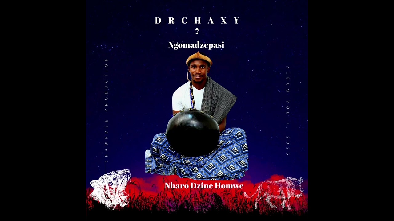 Dr Chaxy Official -Nharo Dzine Homwe