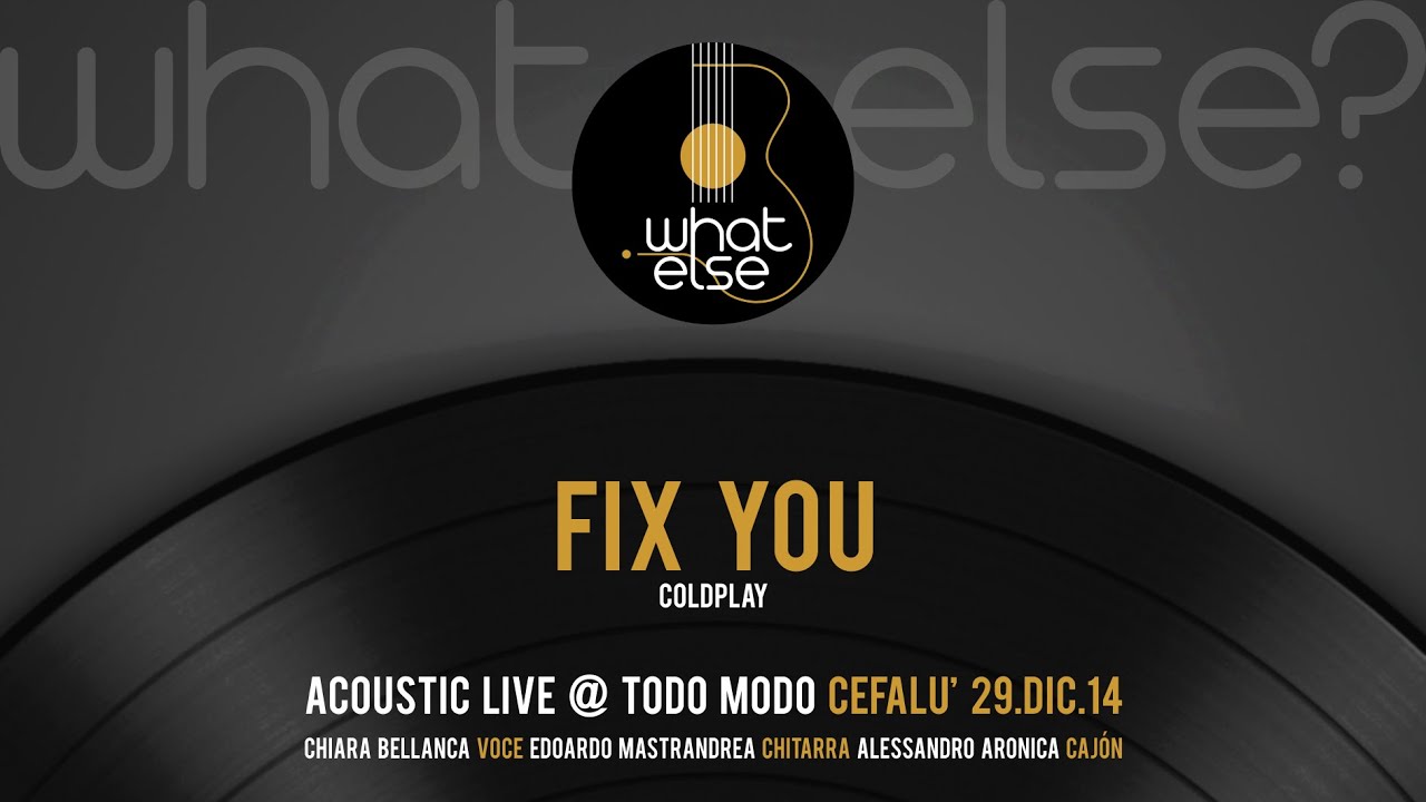 Fix you - Coldplay (acoustic cover) live @ TodoModo