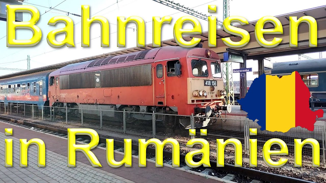 Bahnreise von Rum&auml;nien nach Ungarn und zur&uuml;ck