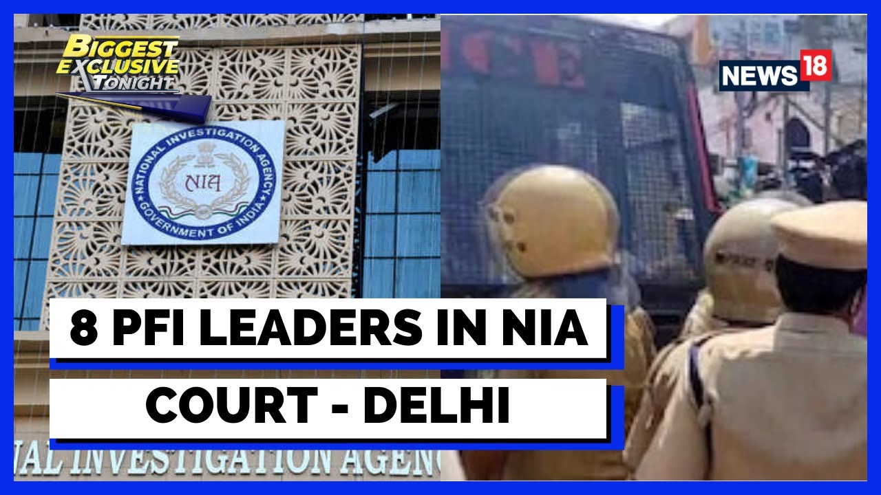 PFI Raids News | PFI Leaders Brought To Delhi | PFI Leaders In NIA Court | English News | News18