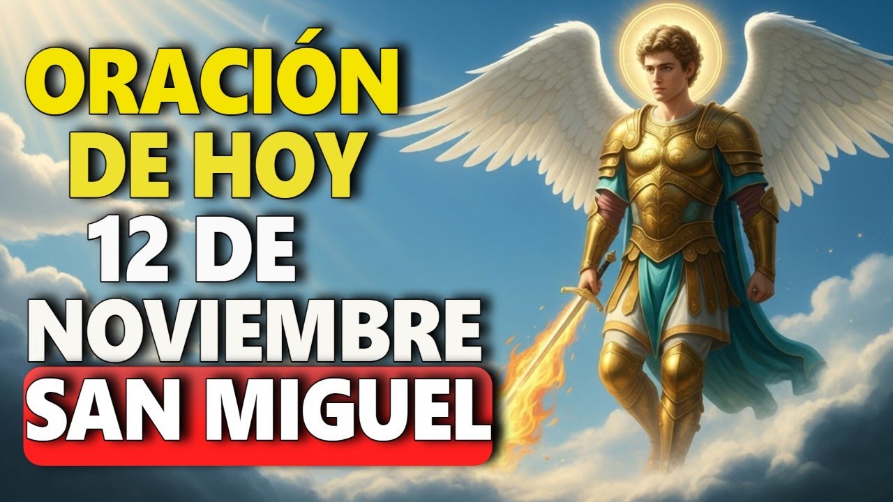 Reza esto y San Miguel moverá lo imposible a tu favor hoy mismo