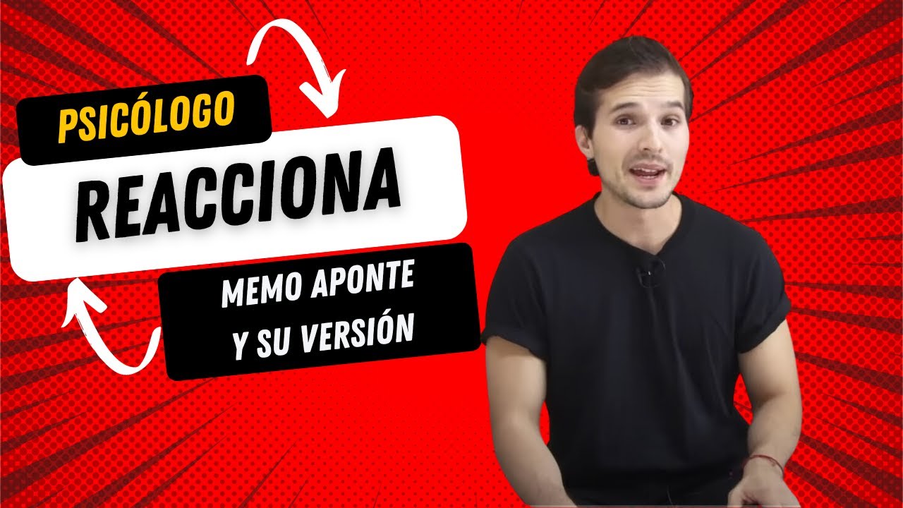 Psicólogo reacciona a Memo Aponte