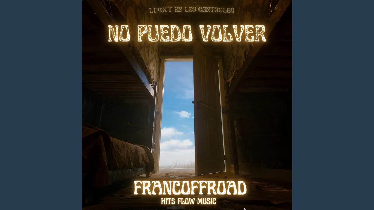 No puedo volver (feat. Hitsflowmusic x Luckyenloscontroles)