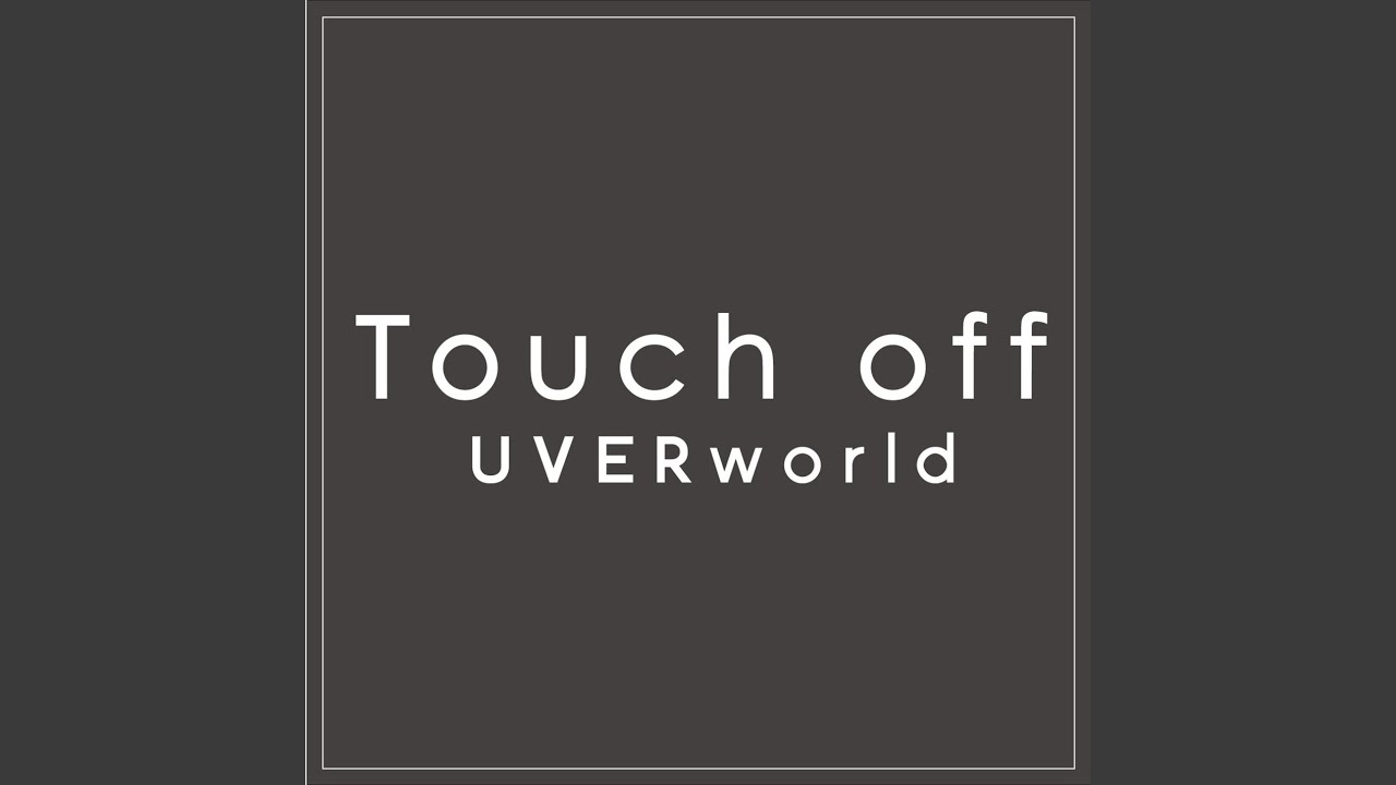 Touch off (Short Version)