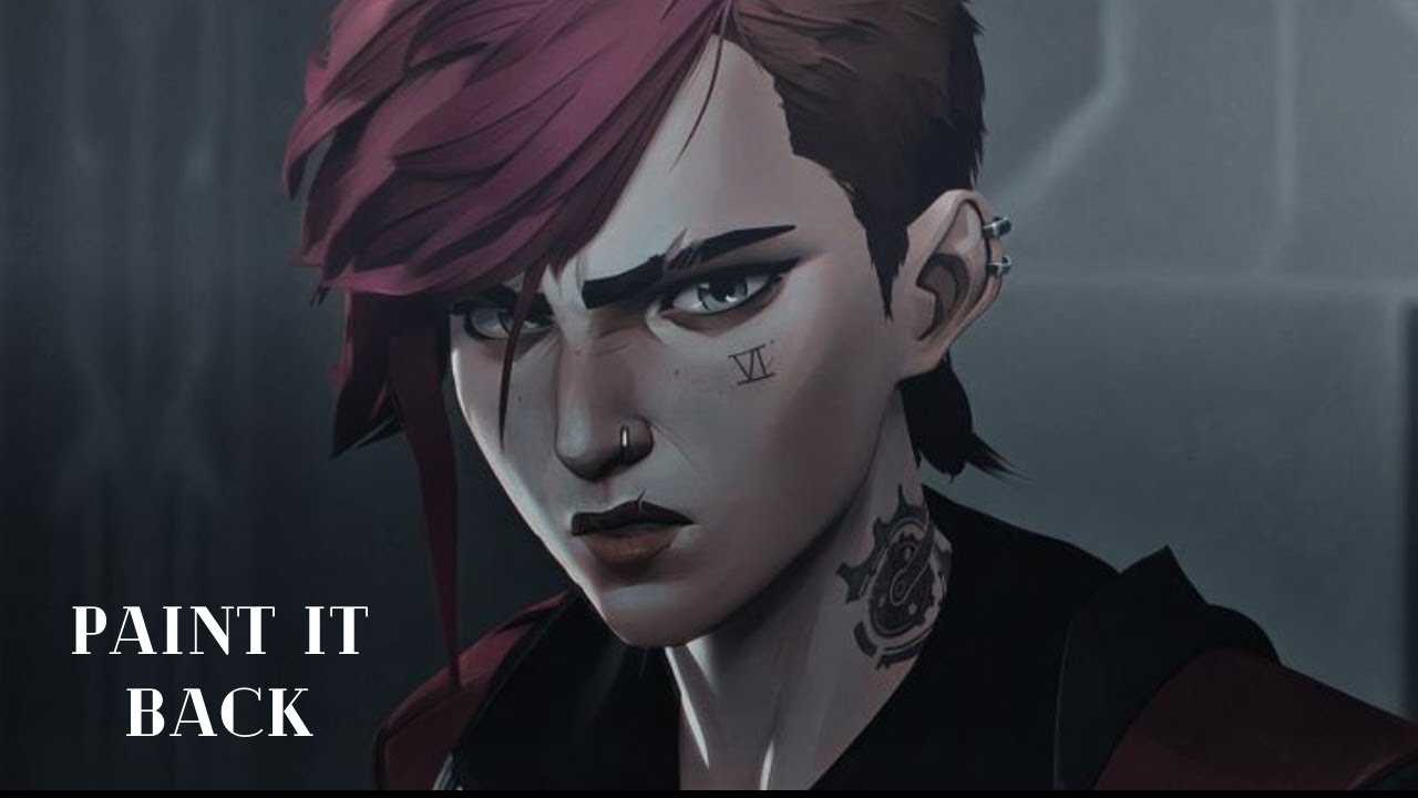 Arcane | Vi (Paint It Back) FMV