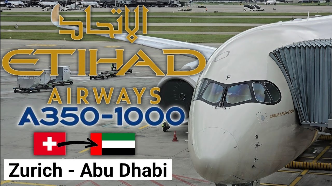 Trip Report | Etihad Airways Airbus A350-1000 | Zurich - Abu Dhabi