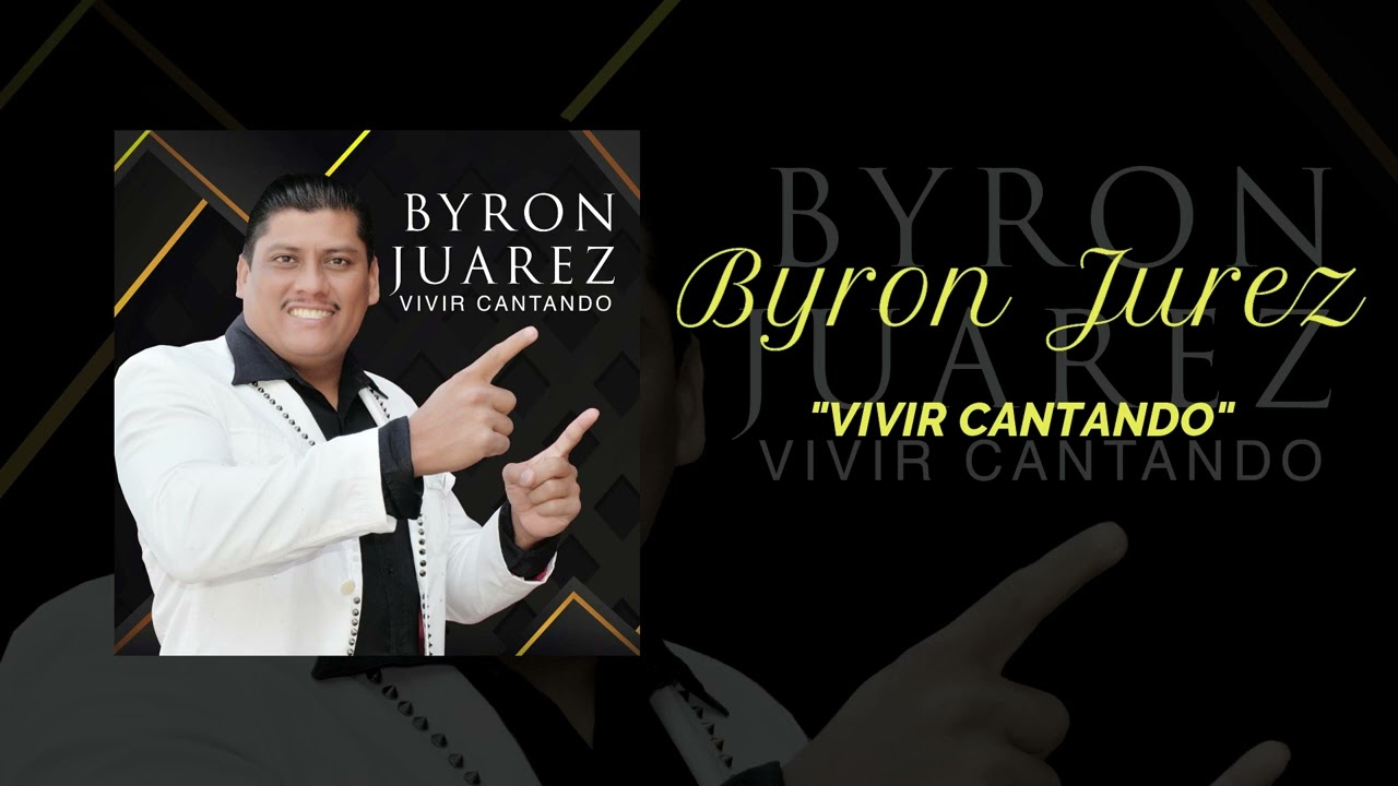 BYRON JUAREZ - album Completo VIVIR CANTANDO