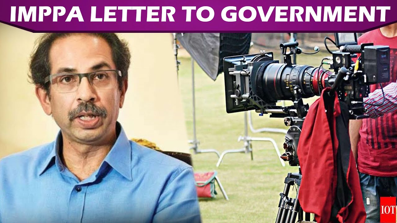 IMPPA Wrote Letter To Maharashtra CM,  Resuming Shooting Guidelines Are 