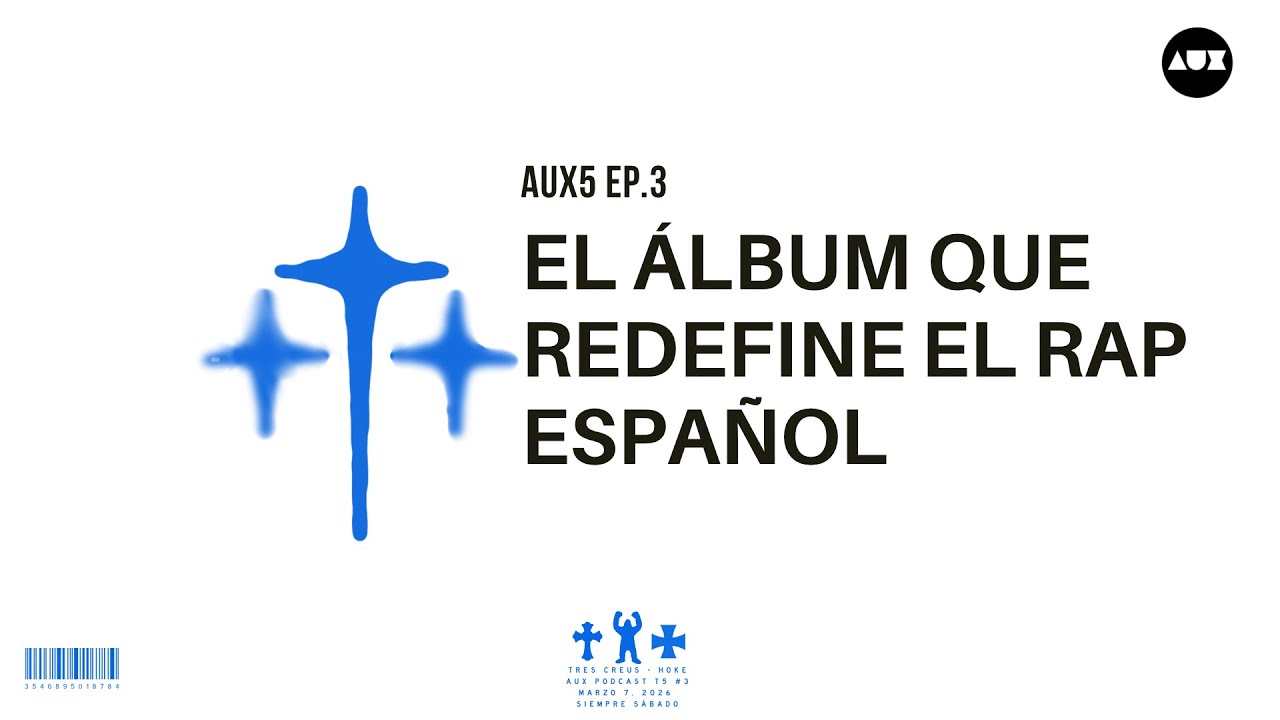 TRES CREUS: EL ÁLBUM QUE REDEFINE EL RAP ESPAÑOL | AUX5 EP3