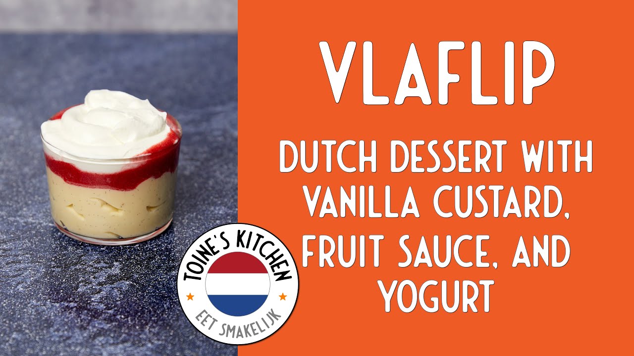 How to make Vlaflip from scratch: Dutch dessert with vanilla custard, fruit sauce, and yogurt.