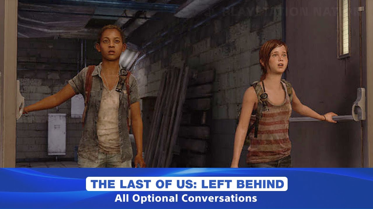 The Last of Us: Left Behind DLC - All Optional Conversations