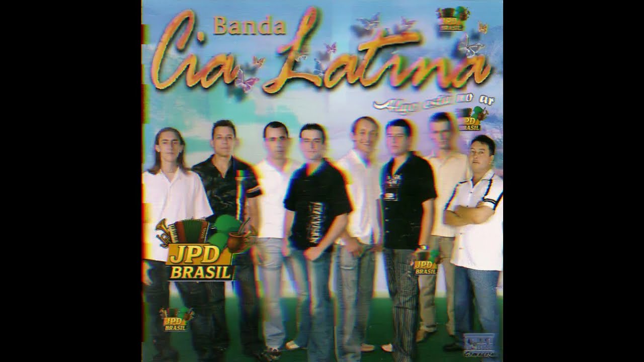 Banda Cia Latina - vol 03 algo está no ar ( Sagrada Familia - RS) Banda Companhia Latina