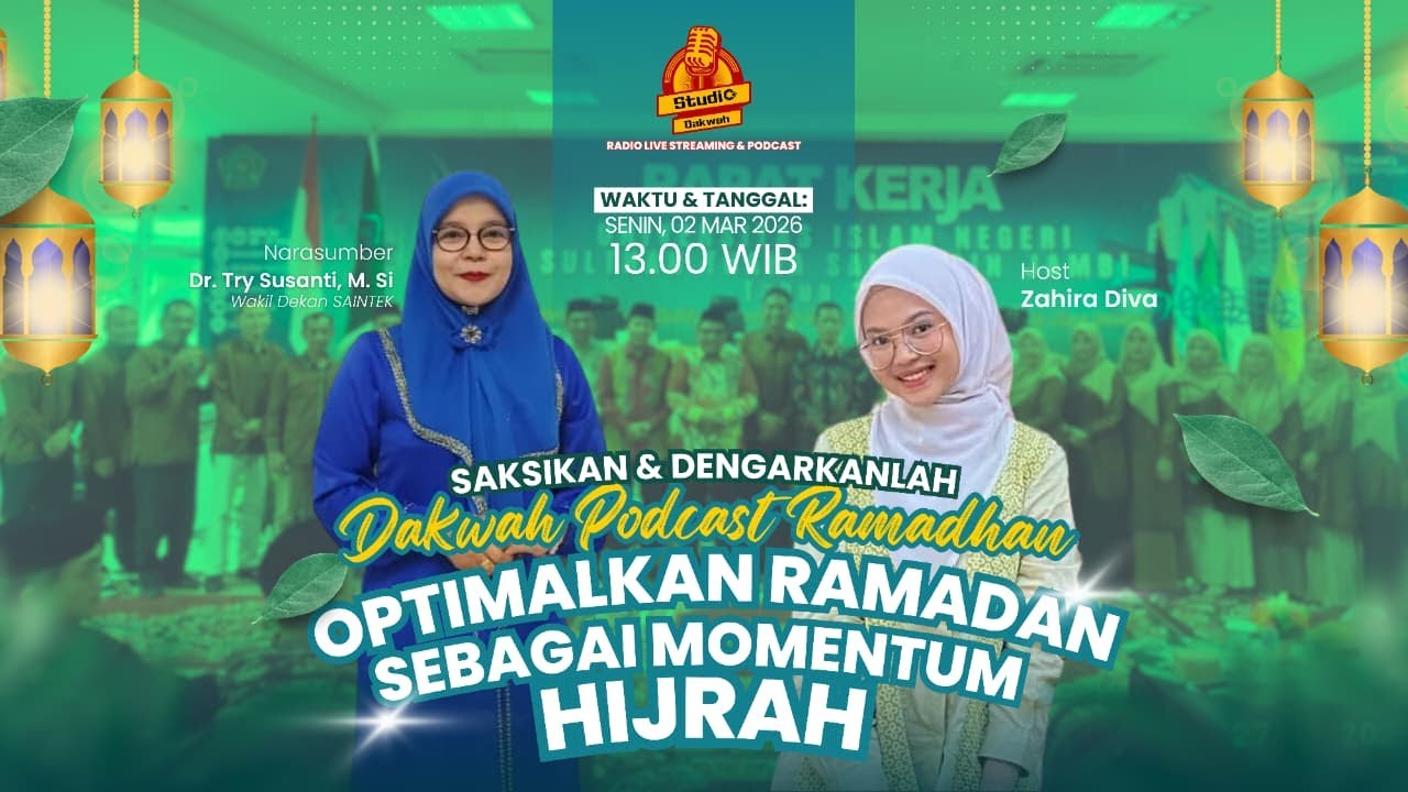 DAKWAH PODCAST RAMADAN PART 4 - Optimalkan Ramadan sebagai Momentum Hijrah