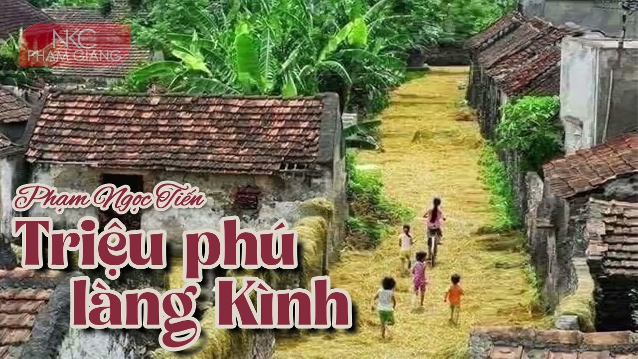 [Chuyện làng quê] Triệu phú làng Kình: Đằng sau câu chuyện người mẹ bỏ làng đi ở