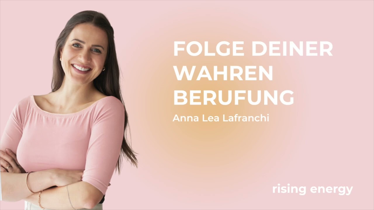 Folge deiner wahren Berufung