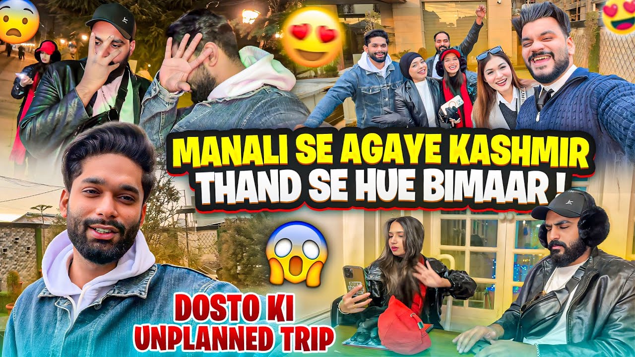 Manali se Agaye Kashmir😱Thand Se Hue Bimaar | Dosto Ki Unplanned Trip | AALTU FALTU |