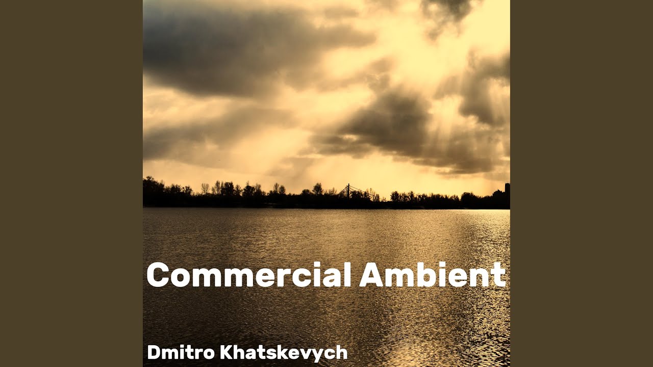 Commercial Ambient