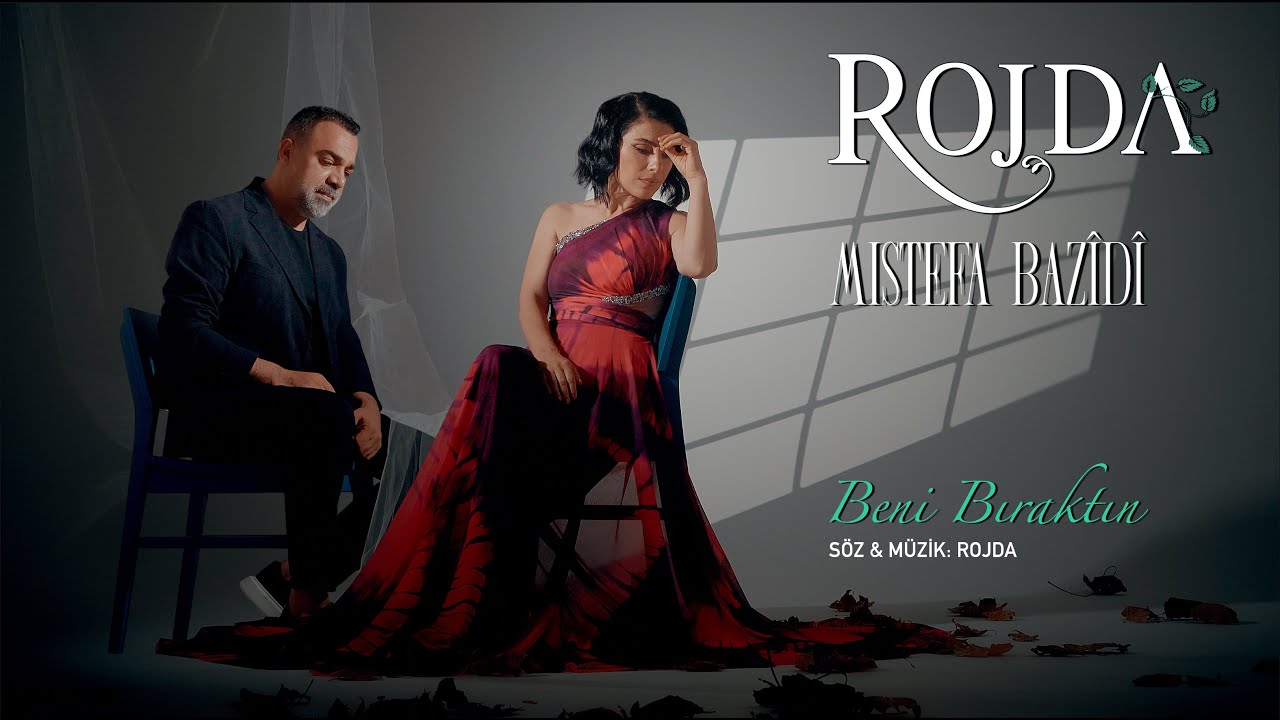 Rojda feat. Mistefa Bazid&icirc; - Beni Bıraktın [Official Music Video]