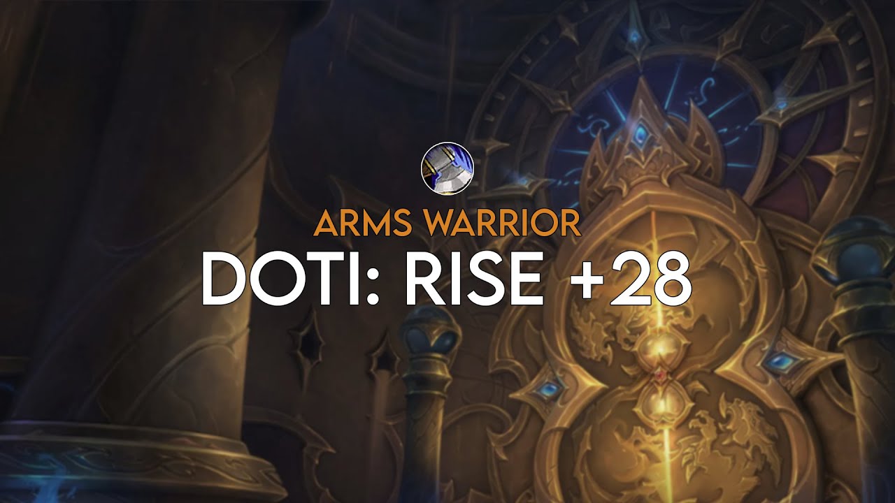 DOTI: Rise +28 | Arms Warrior