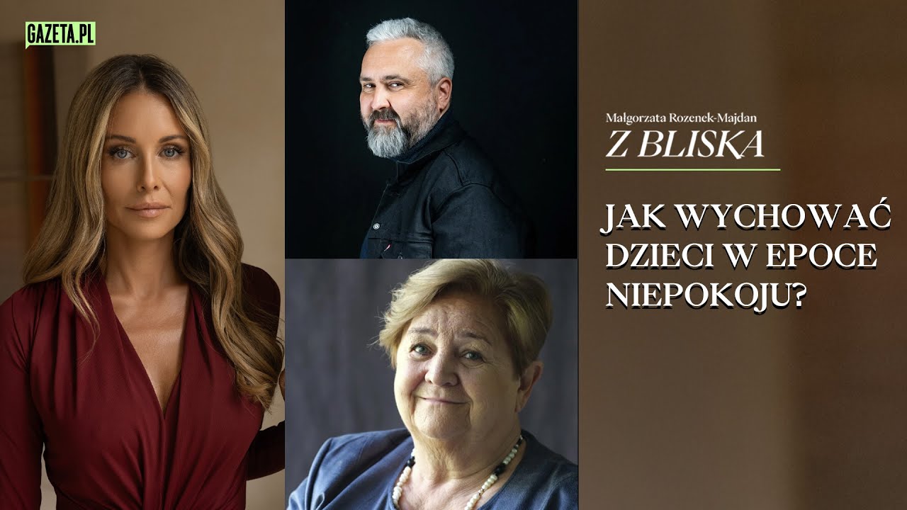 Jak wychowywać dzieci w epoce niepokoju? | Z bliska