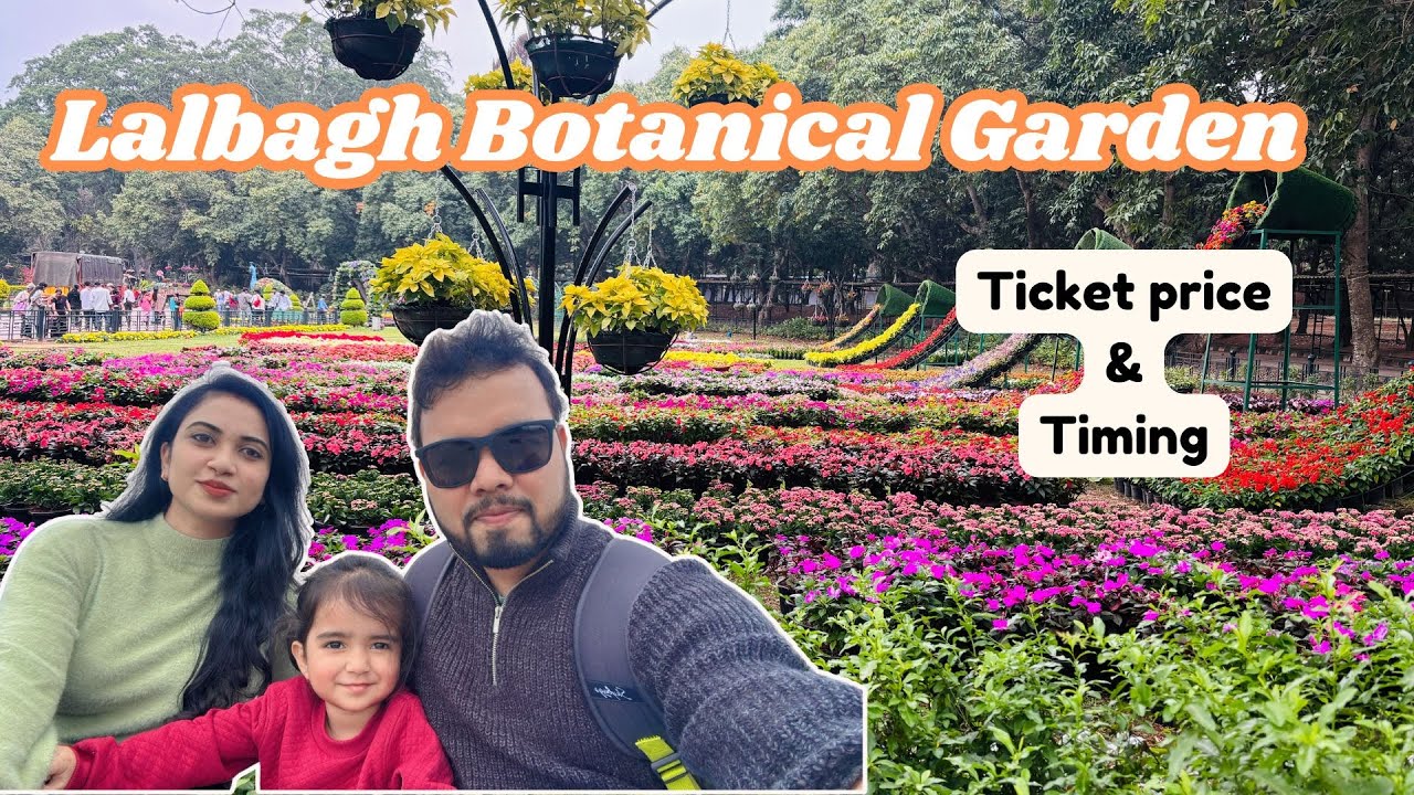 Lalbagh Botanical Garden | Must Visit Places In Bangalore | Ticket prices