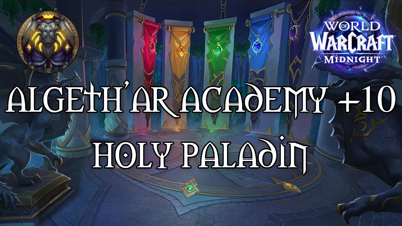 Algeth'ar Academy +10 |  Holy Paladin PoV | Midnight Season 1