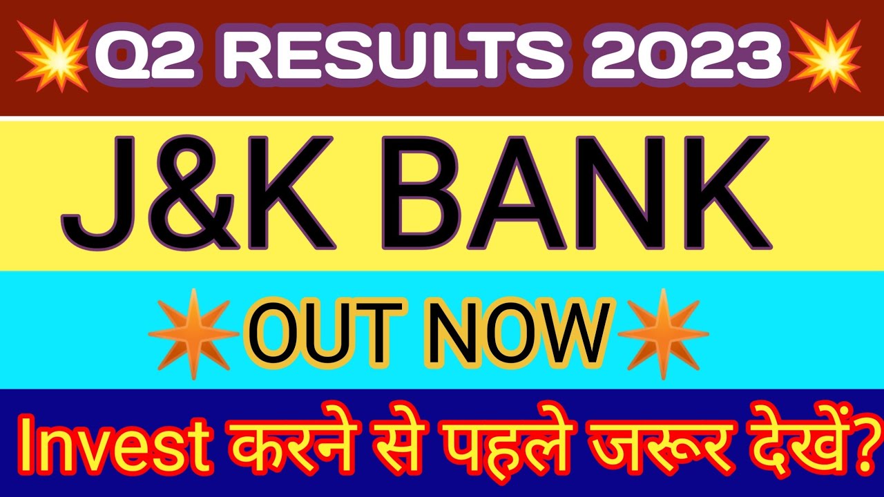 J&K Bank Q2 Results 2022 | J&K Bank Result | J&K Bank Share Latest News | JK Bank Share News