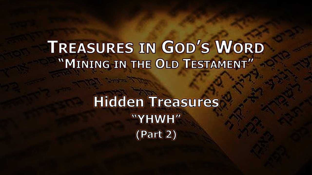 Treasures in Gods Word Types for Today YHWH 2 with Pastor Carlos Cloyd