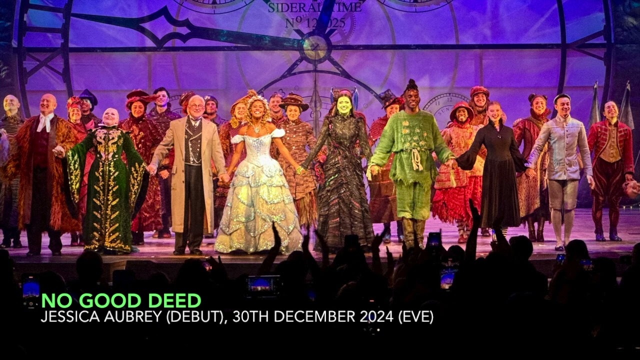 [DEBUT] Jessica Aubrey - No Good Deed | WICKED London | 30th December 2024 (Evening)