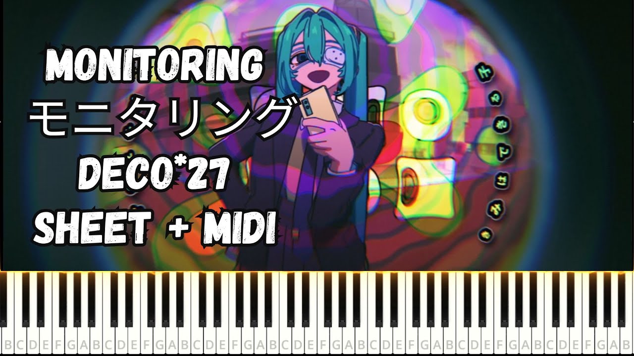 Monitoring モニタリング - DECO*27 PIANO TUTORIAL SHEET + MIDI #piano #vocaloid #deco27 #miku