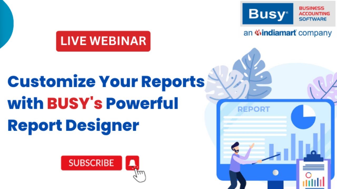Customize Your Reports with BUSY's 21 Powerful Report Designer | BUSY 21 | Customize Reports