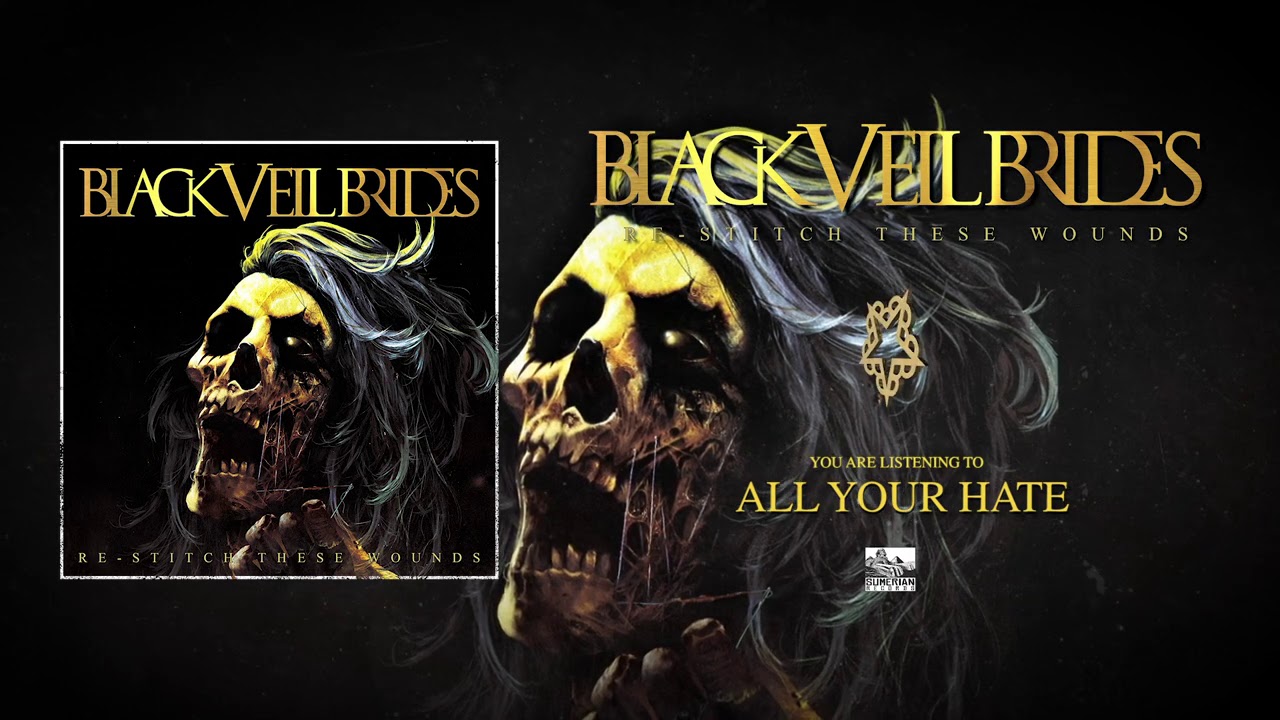 BLACK VEIL BRIDES - All Your Hate