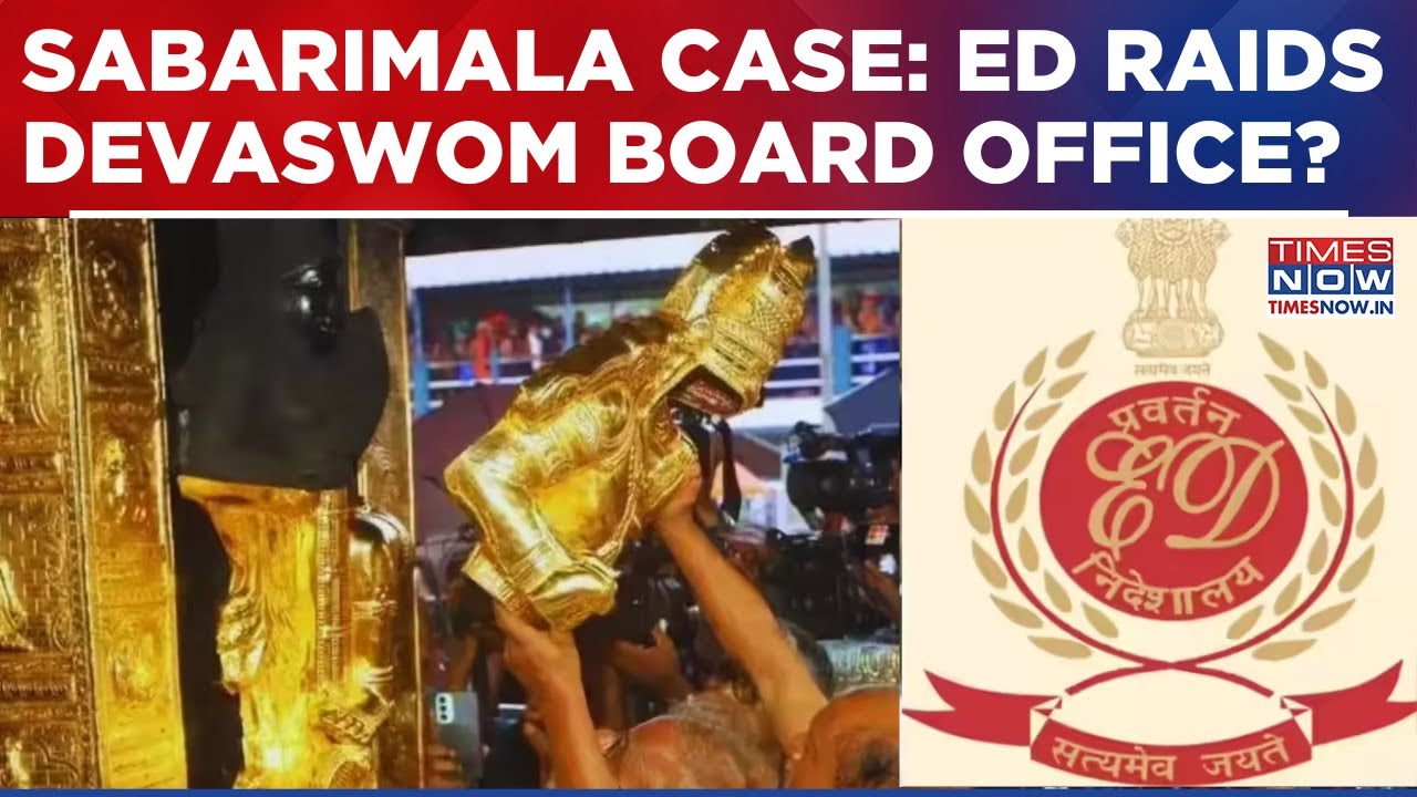 Sabarimala Gold Theft Case: ED Raids 21 Locations Across 3 States Including Devaswom Board Office...