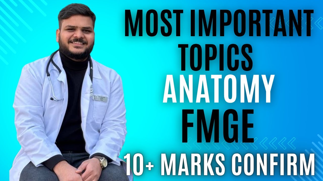 Must to do 25 Anatomy Topics for FMGE 2025 | Dr Mayank Goyal