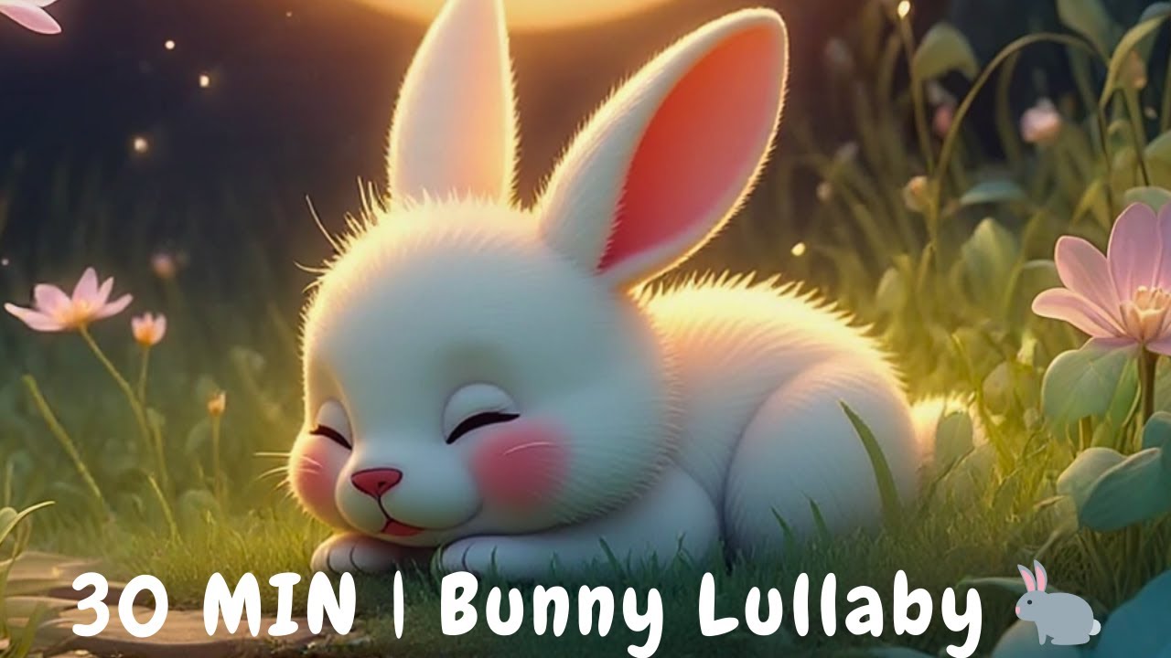 Bunny Dream 🐇 30 Min Relaxing Baby Sleep Music | Starlight Sleep