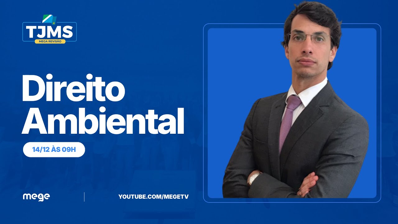 Mega Revisão TJMS AO VIVO (Direito Ambiental - Professor Edison Burlamaqui)