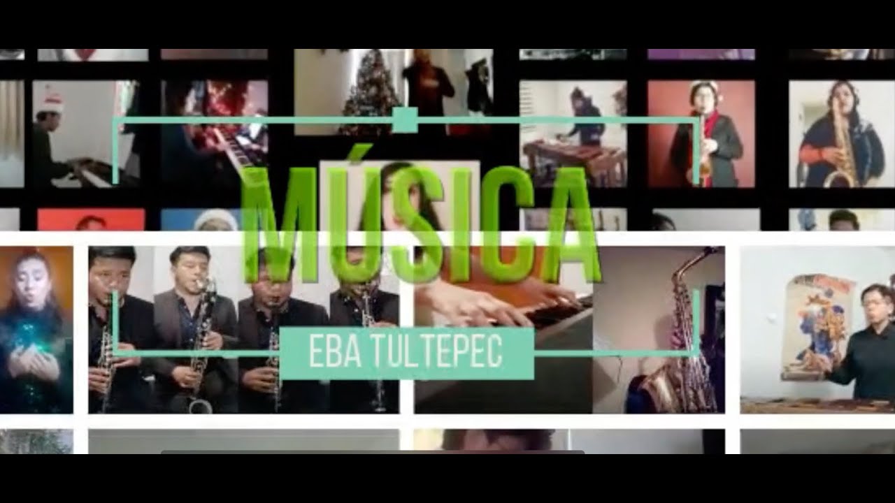 ESCUELA DE BELLAS ARTES DE TULTEPEC / DEMOSTRACIÓN FINAL 2020-2021 : TÉCNICO EN MÚSICA MATUTINO