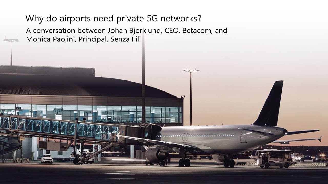 Airports & private 5G networks in 3 minutes.