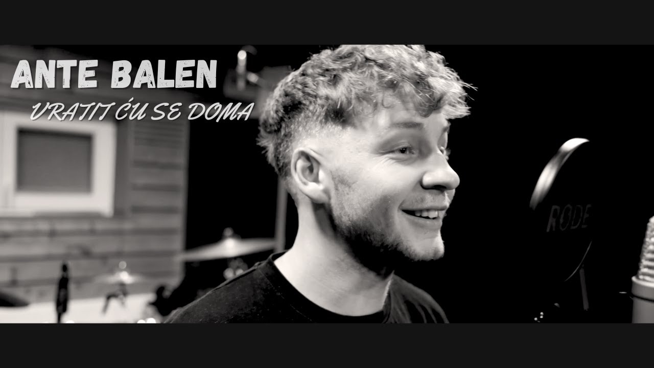 Ante Balen - Vratit ću se doma (Official Video)