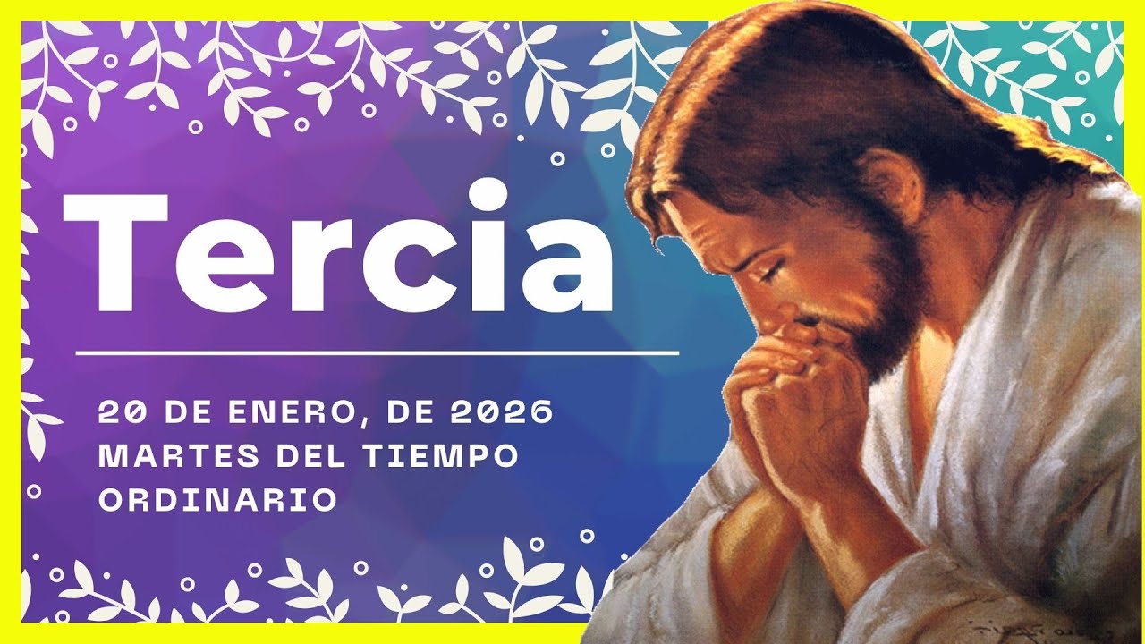 🌼HORA TERCIA DE HOY 20 De Enero De 2026 | Oración de media mañana🙏 |