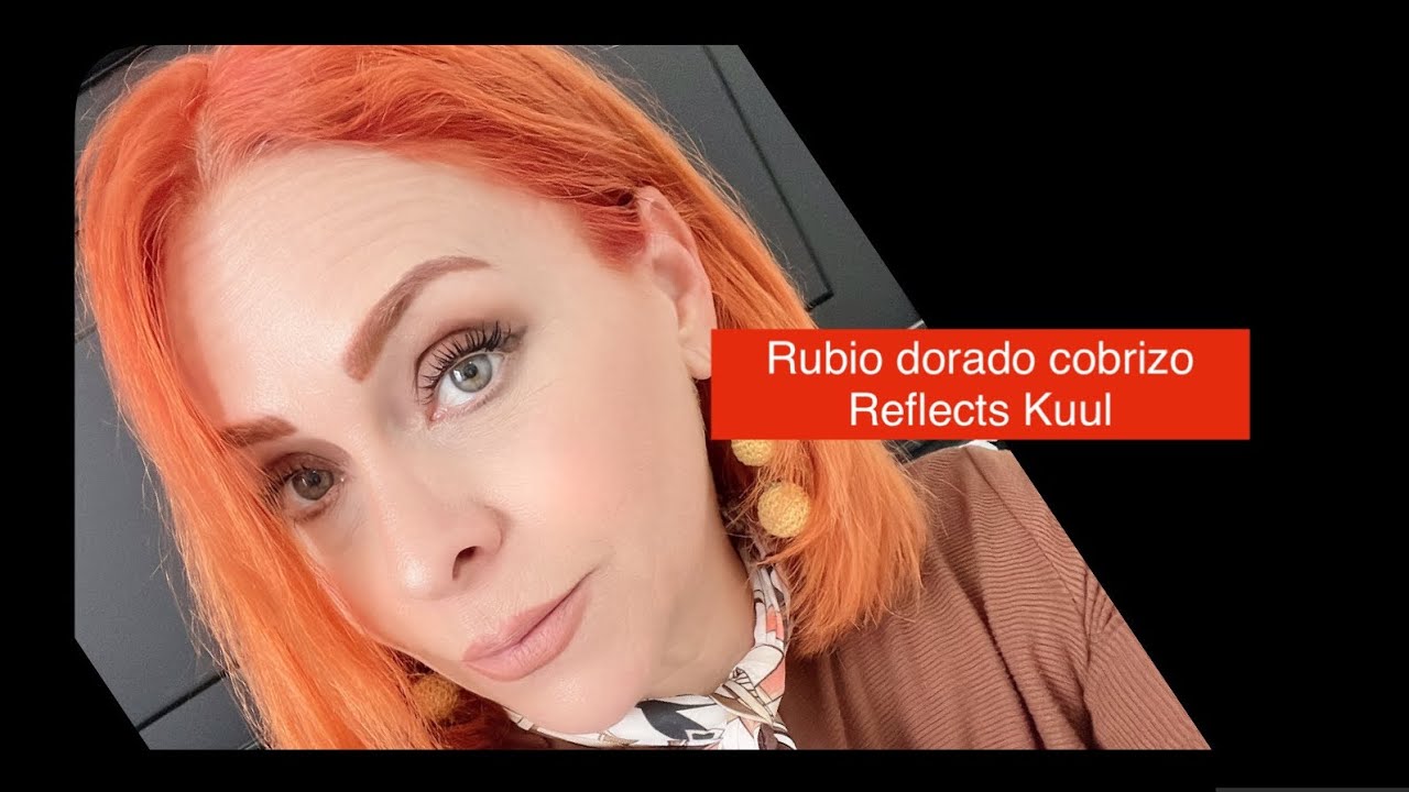Rubio dorado cobrizo reflects kuul
