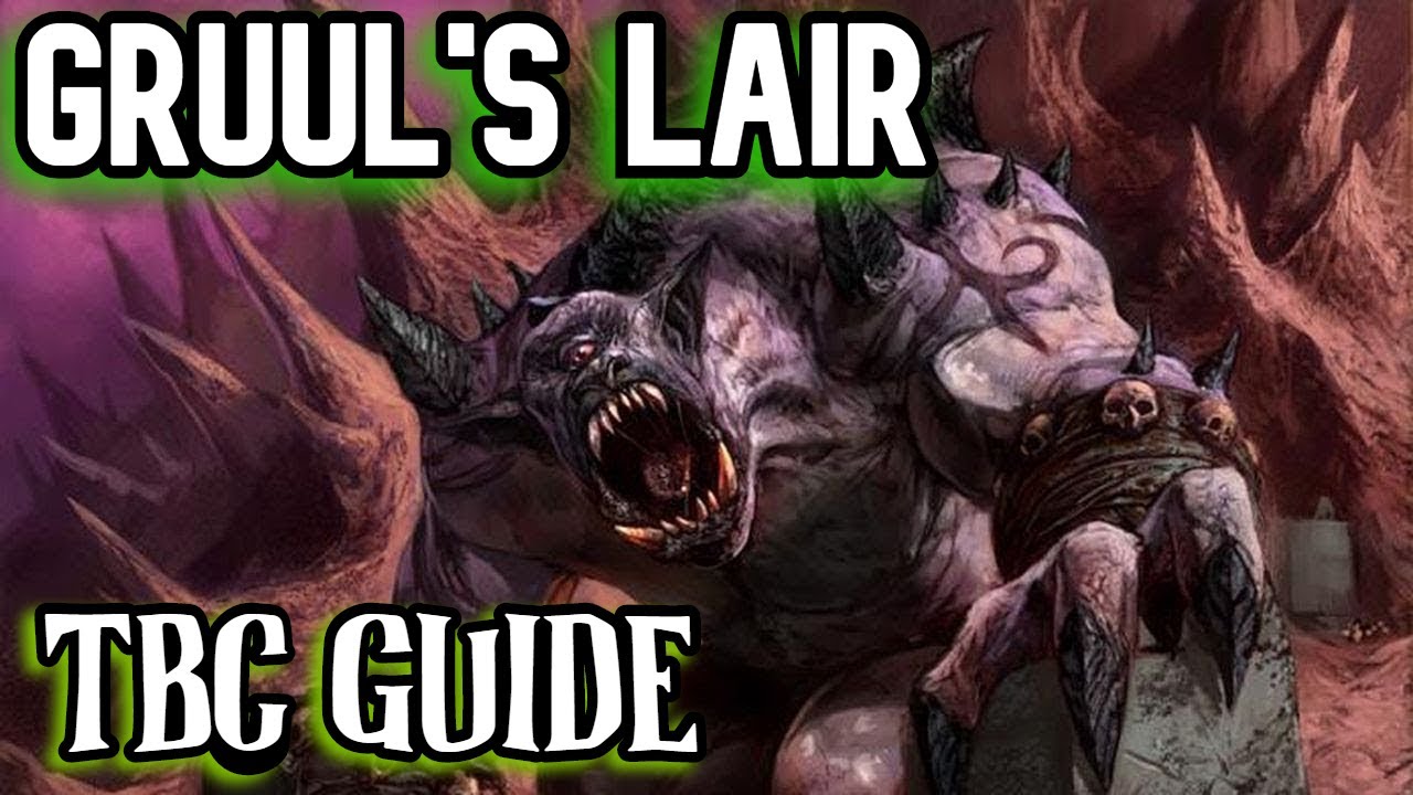 WoW TBC Gruul's Lair Raid Guide