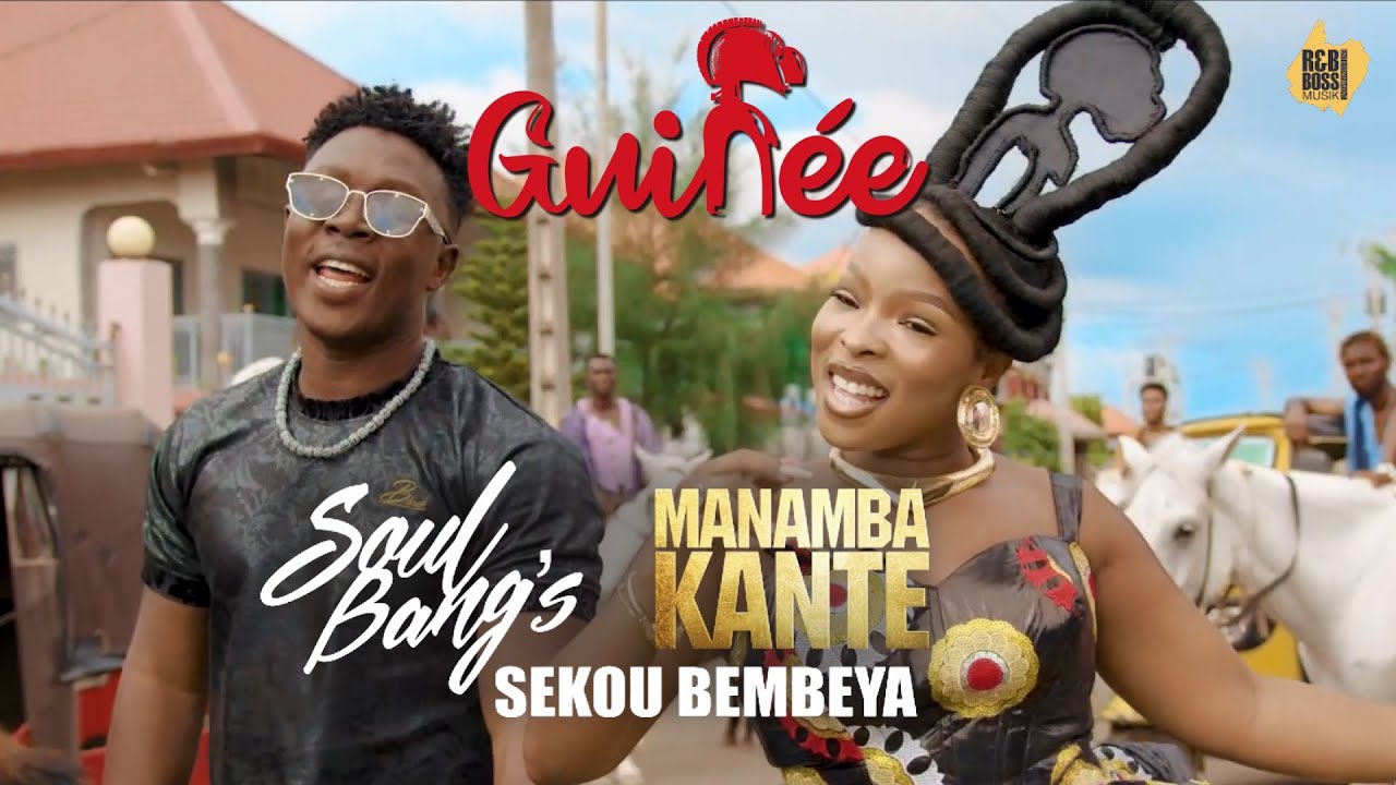 Soul Bang's, Manamba Kante & Sekou Bembeya - La Guinée (Clip Officiel)