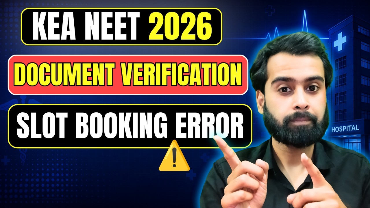 KEA UG NEET 2026 Document Verification | Slot Booking Error | 4 August Update